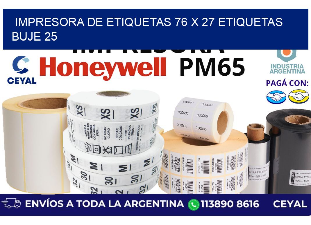 impresora de etiquetas 76 x 27 etiquetas  buje 25