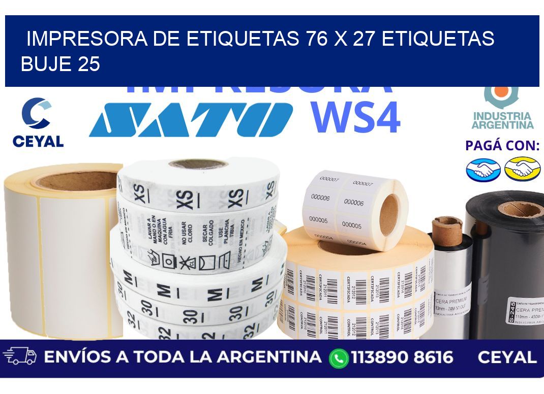 impresora de etiquetas 76 x 27 etiquetas  buje 25