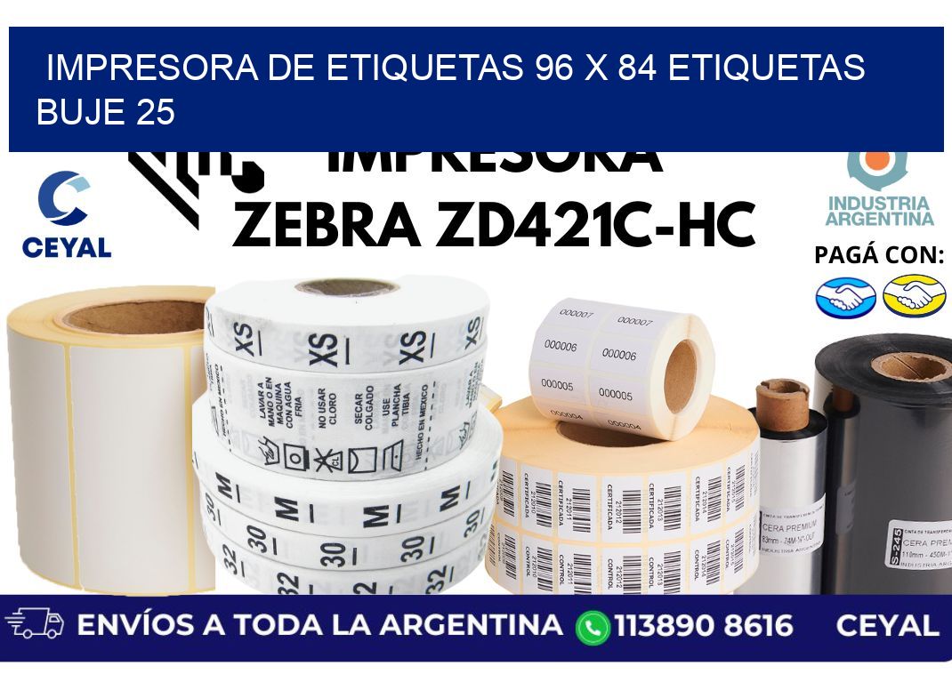impresora de etiquetas 96 x 84 etiquetas  buje 25