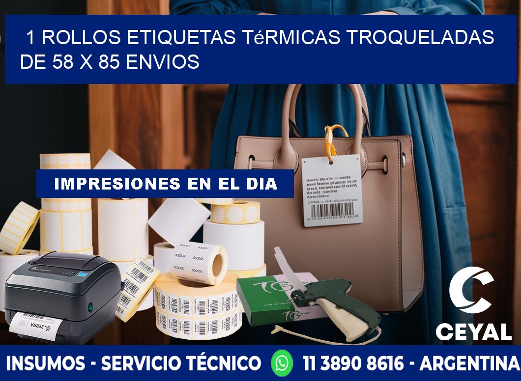 1 Rollos Etiquetas Térmicas Troqueladas De 58 x 85 ENVIOS