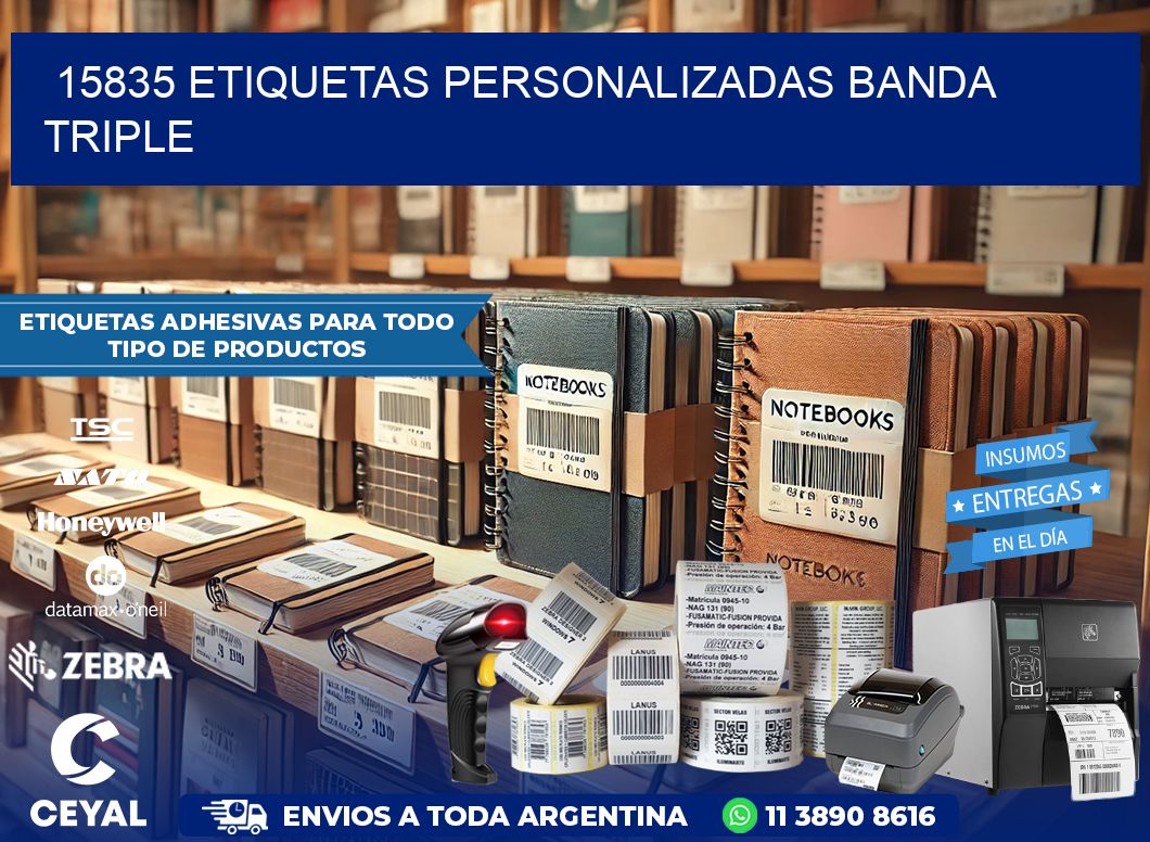 15835 Etiquetas personalizadas banda triple