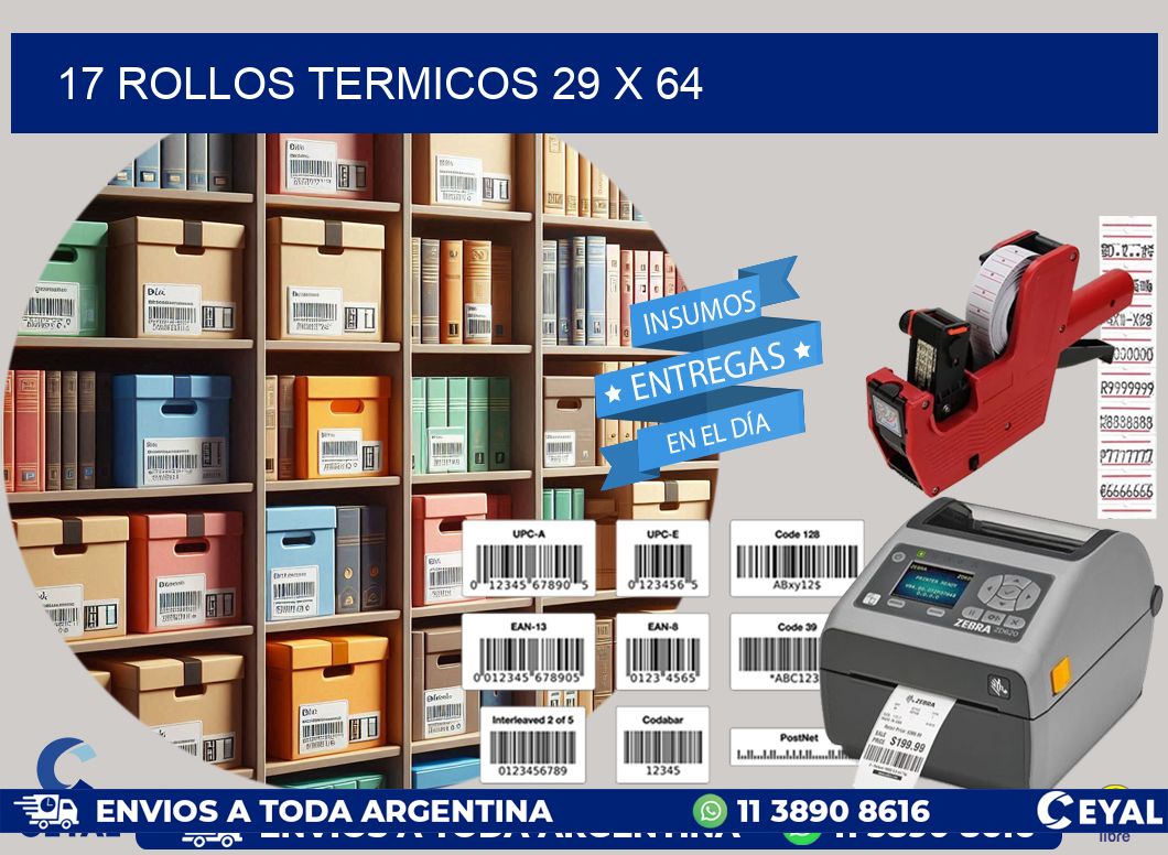 17 ROLLOS TERMICOS 29 x 64