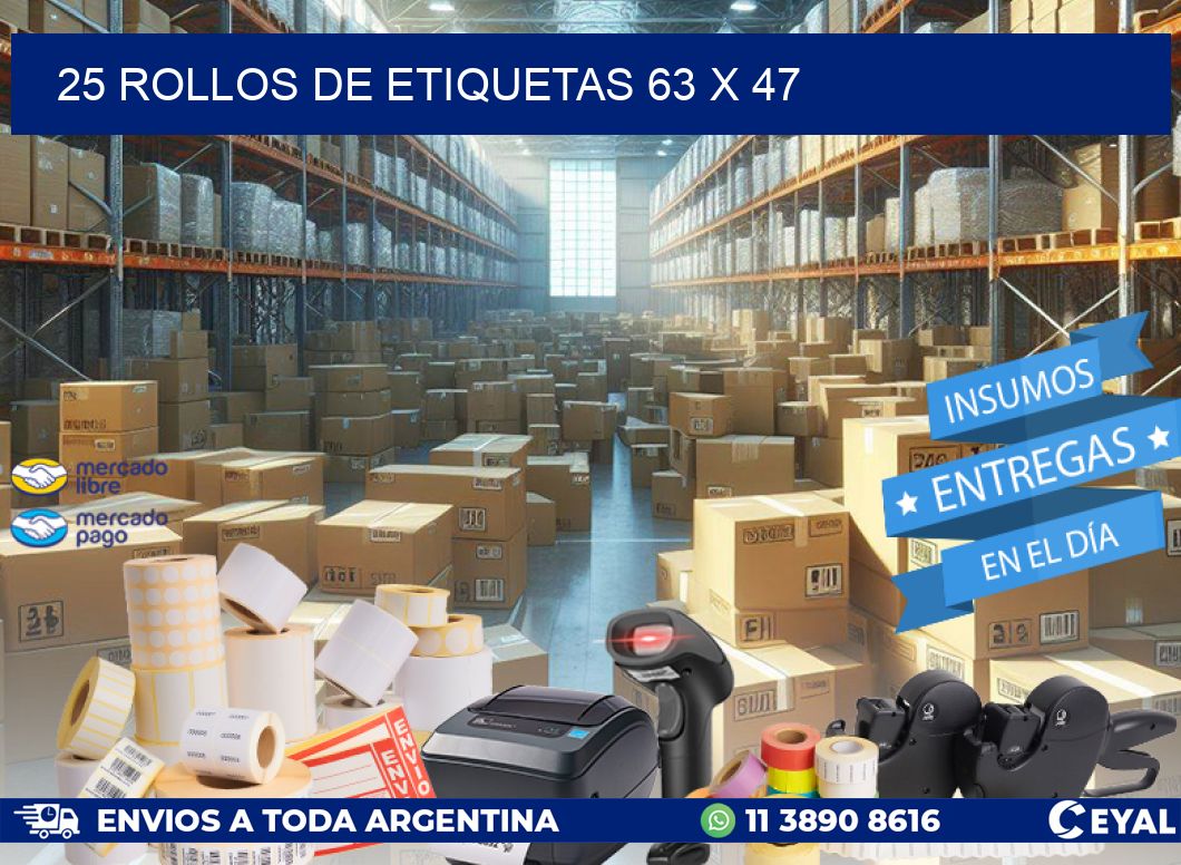 25 ROLLOS DE ETIQUETAS 63 x 47