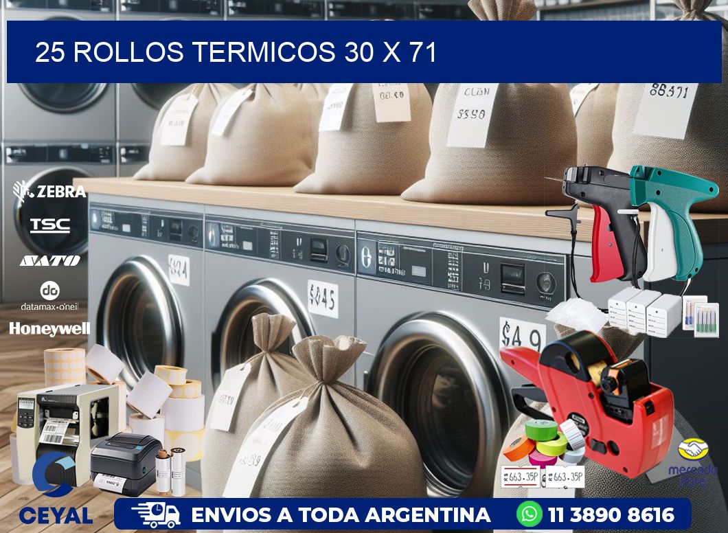 25 ROLLOS TERMICOS 30 x 71