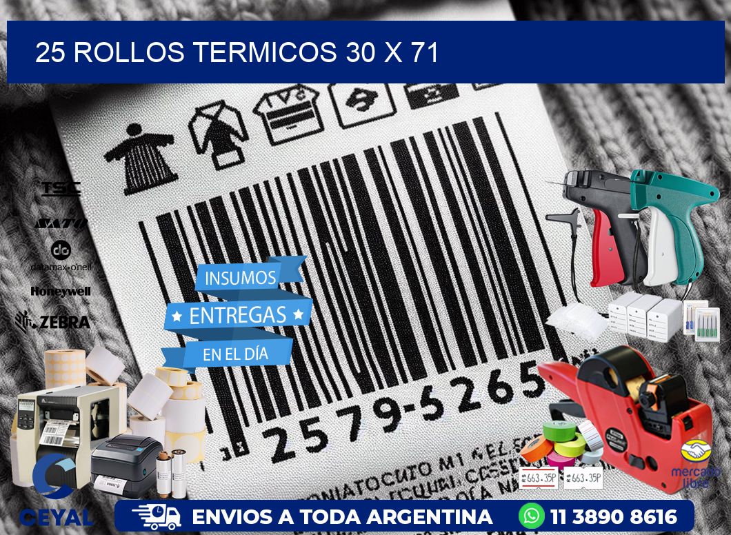 25 ROLLOS TERMICOS 30 x 71