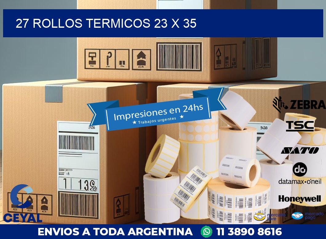27 ROLLOS TERMICOS 23 x 35