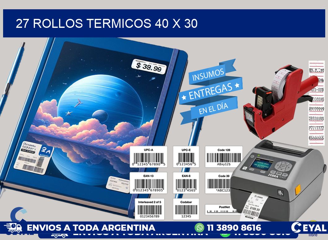 27 ROLLOS TERMICOS 40 x 30