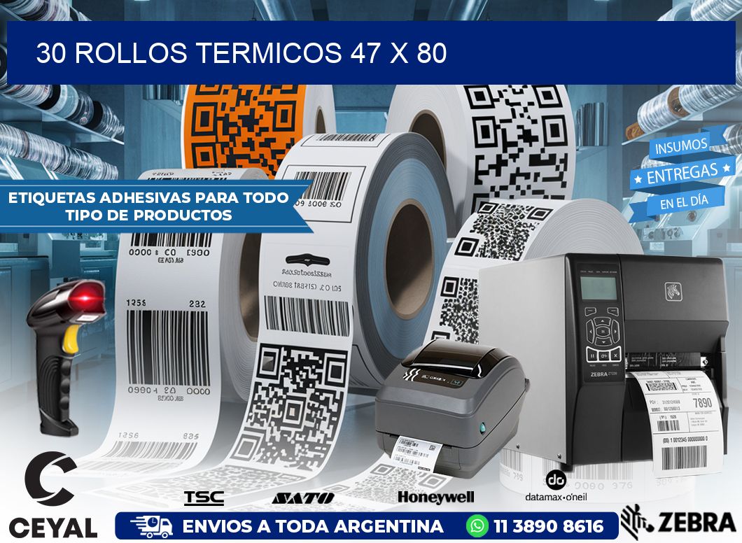 30 ROLLOS TERMICOS 47 x 80