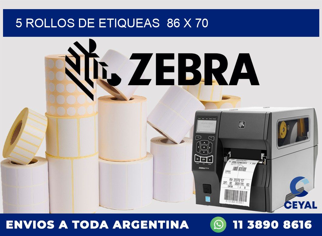 5 ROLLOS DE ETIQUEAS  86 x 70