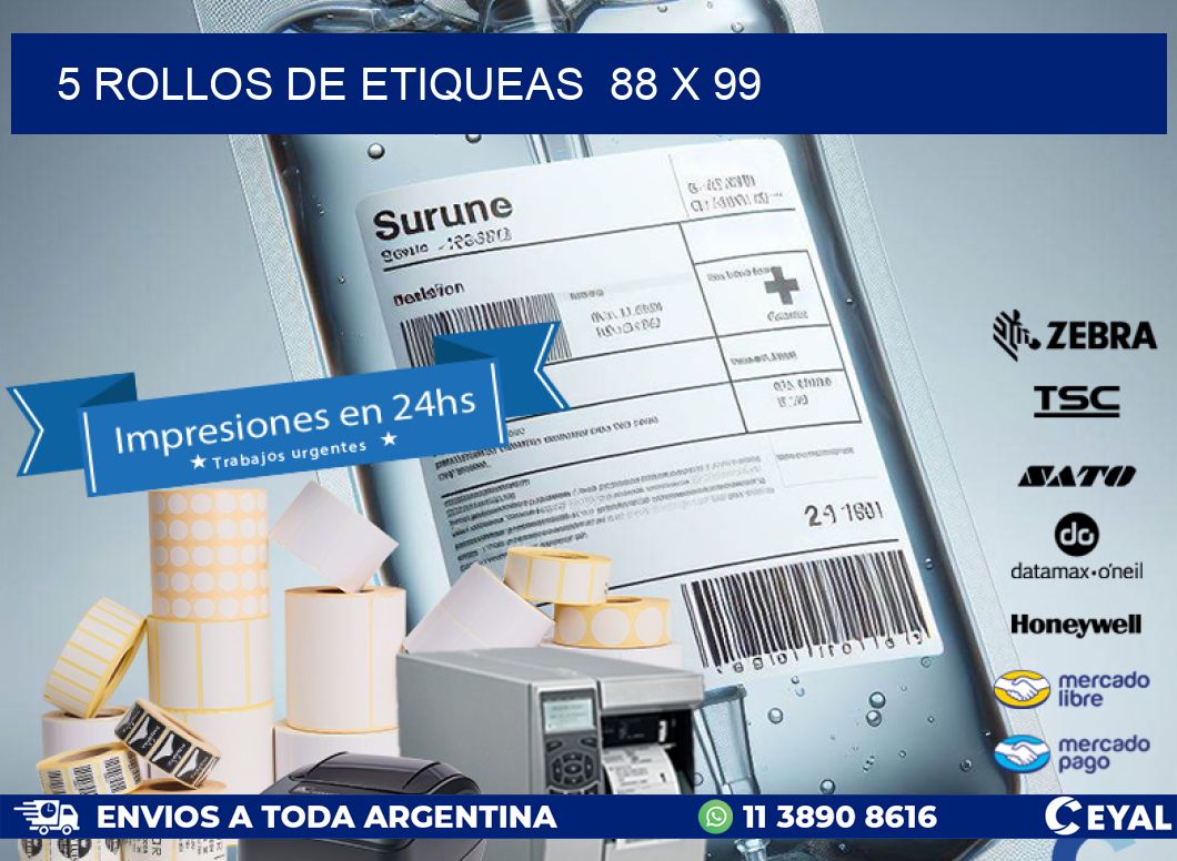 5 ROLLOS DE ETIQUEAS  88 x 99