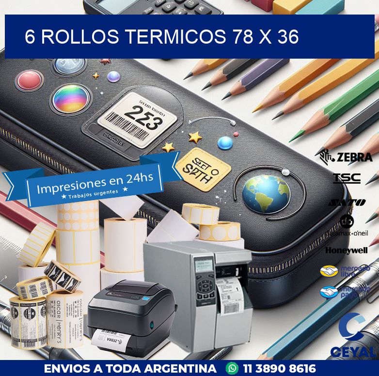 6 ROLLOS TERMICOS 78 x 36