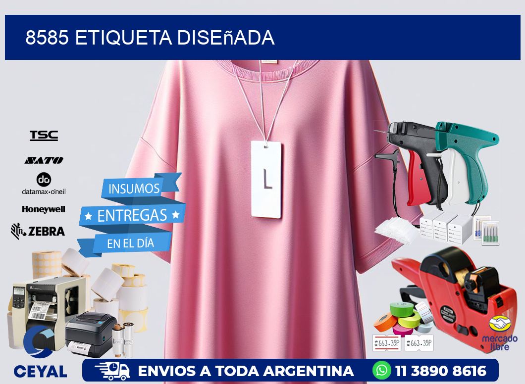 8585 etiqueta diseñada