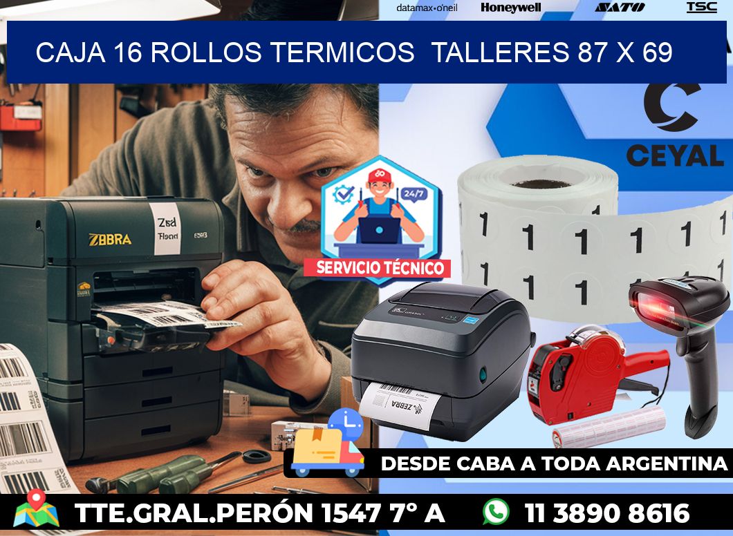 CAJA 16 ROLLOS TERMICOS  TALLERES 87 x 69