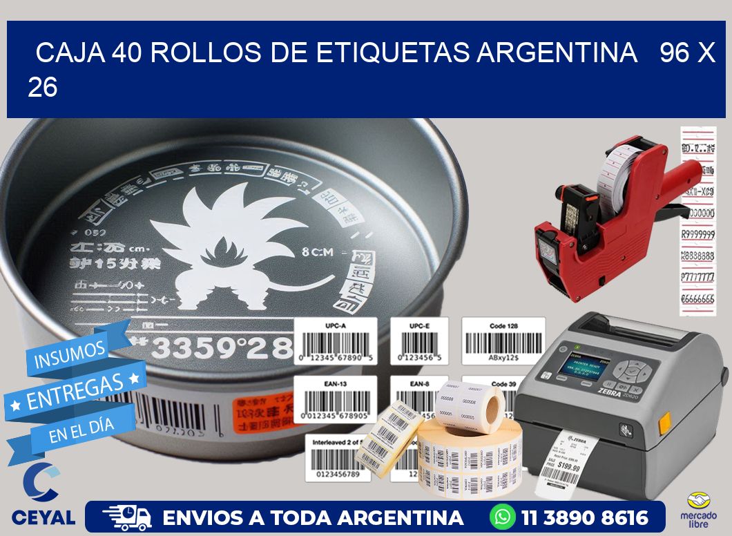 CAJA 40 ROLLOS DE ETIQUETAS ARGENTINA   96 x 26