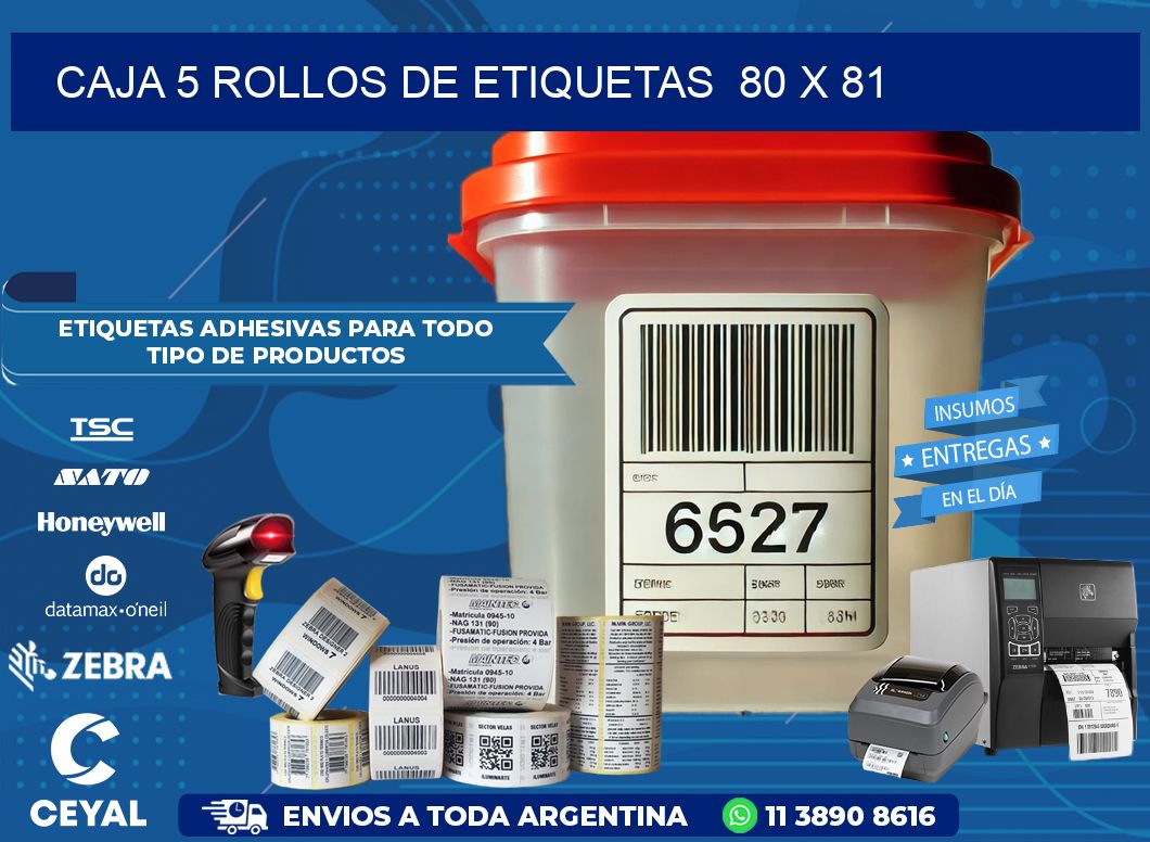 CAJA 5 ROLLOS DE ETIQUETAS  80 x 81