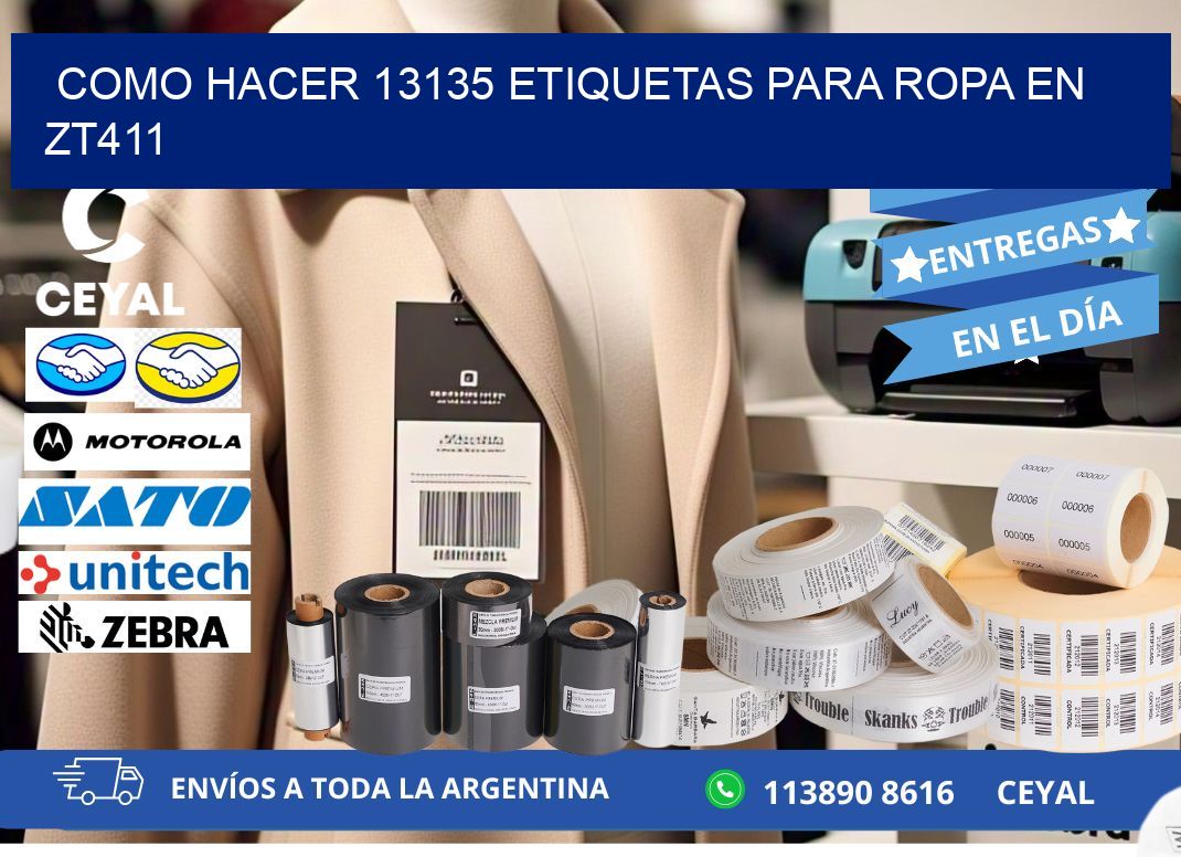 Como hacer 13135 etiquetas para ropa en zt411