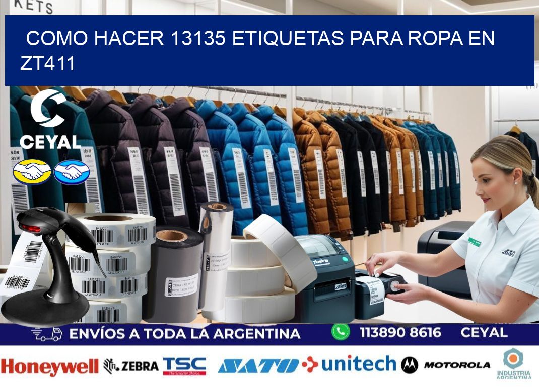 Como hacer 13135 etiquetas para ropa en zt411