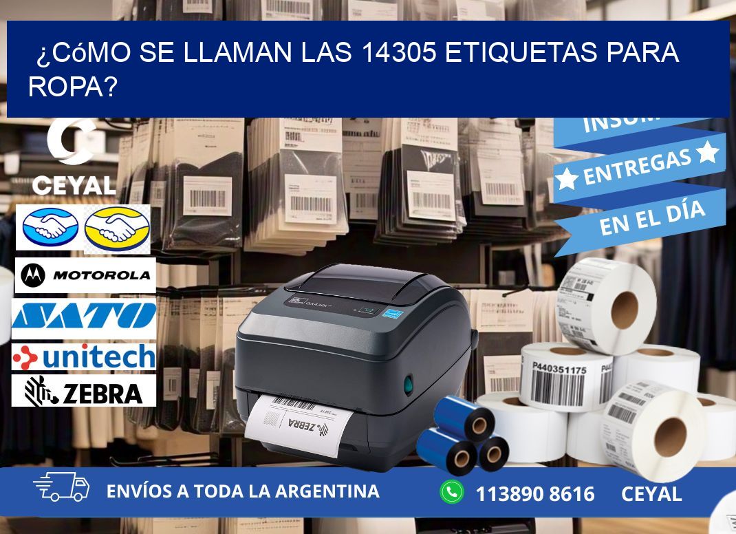 ¿Cómo se llaman las 14305 etiquetas para ropa?