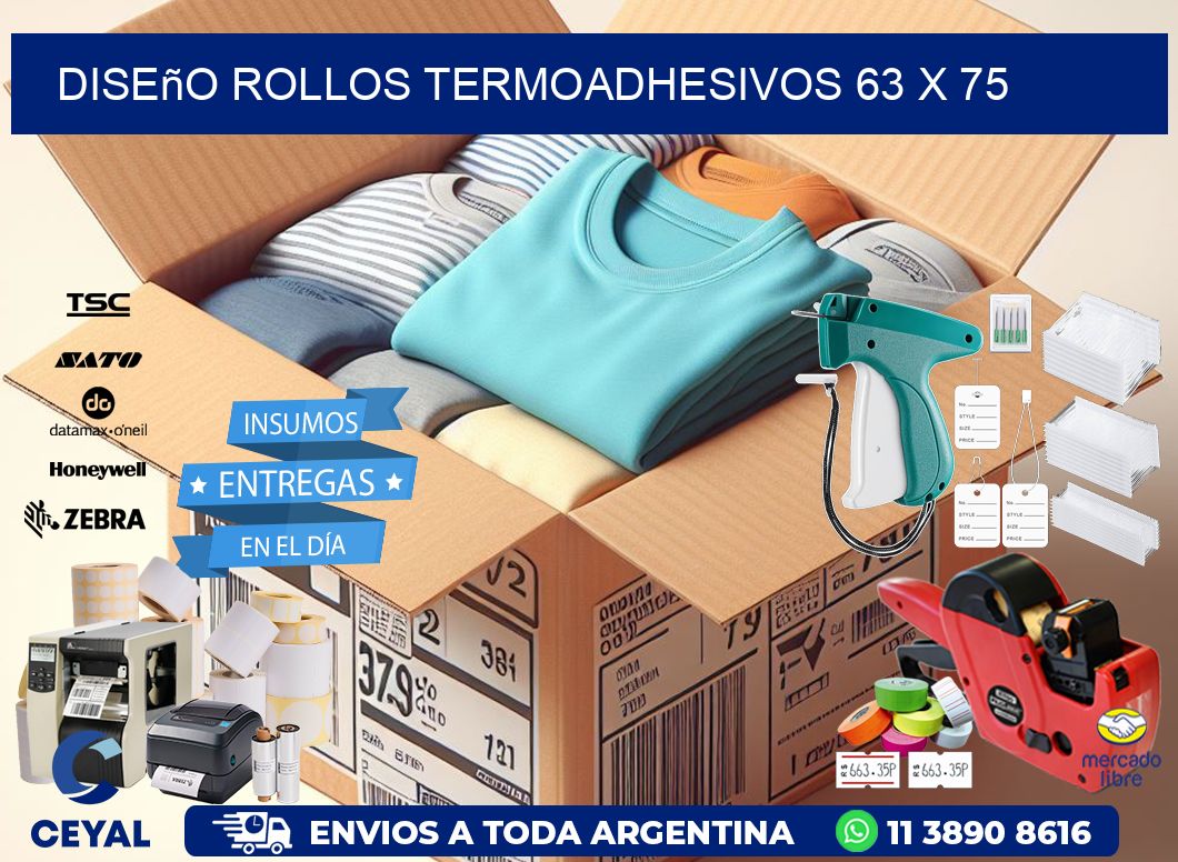 Diseño ROLLOS TERMOADHESIVOS 63 x 75