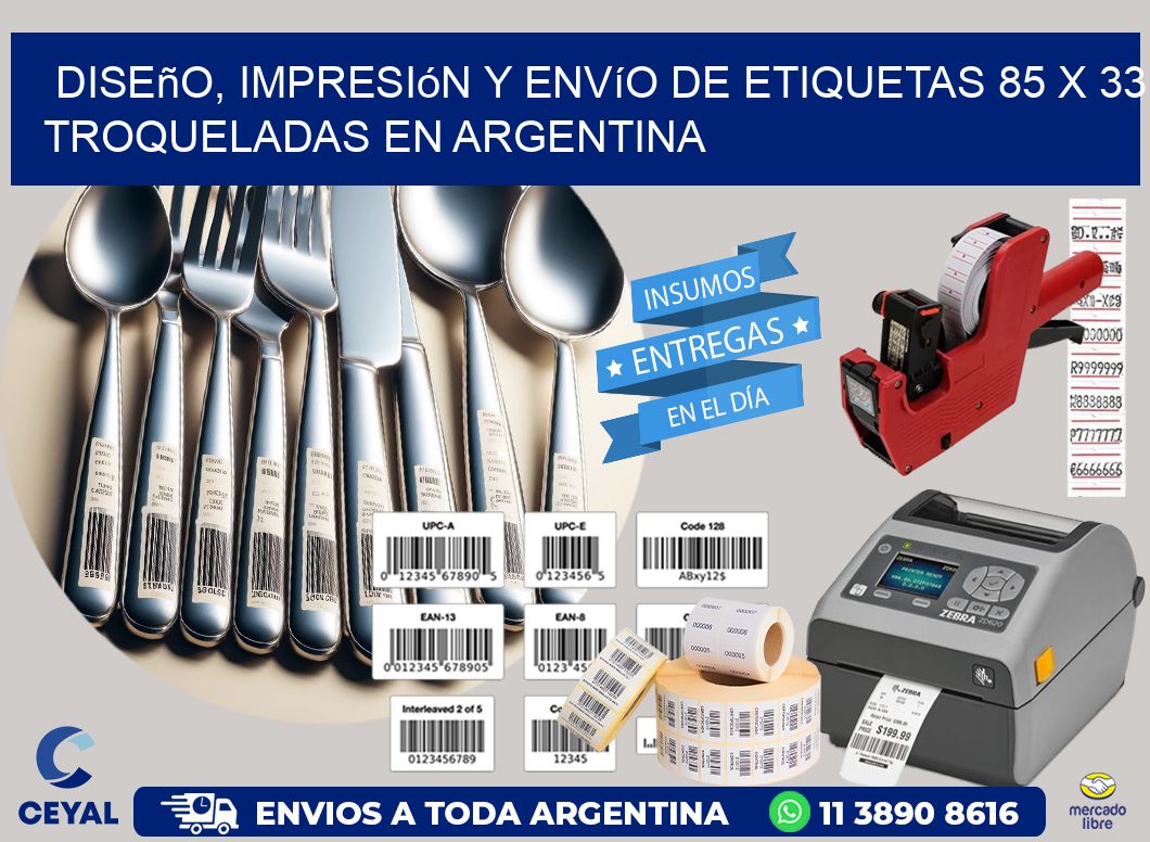 Diseño, impresión y envío de etiquetas 85 x 33 troqueladas en Argentina