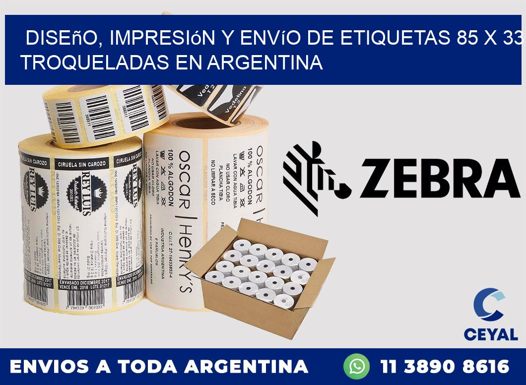Diseño, impresión y envío de etiquetas 85 x 33 troqueladas en Argentina