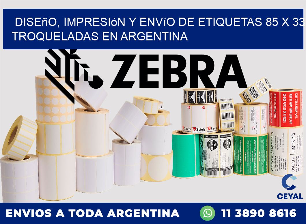 Diseño, impresión y envío de etiquetas 85 x 33 troqueladas en Argentina