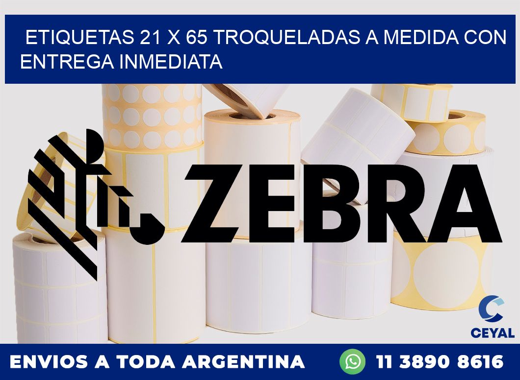 Etiquetas 21 x 65 troqueladas a medida con entrega inmediata