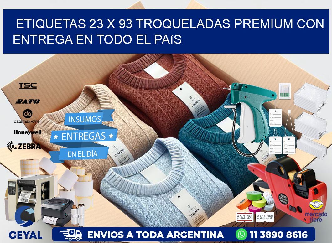 Etiquetas 23 x 93 troqueladas premium con entrega en todo el país