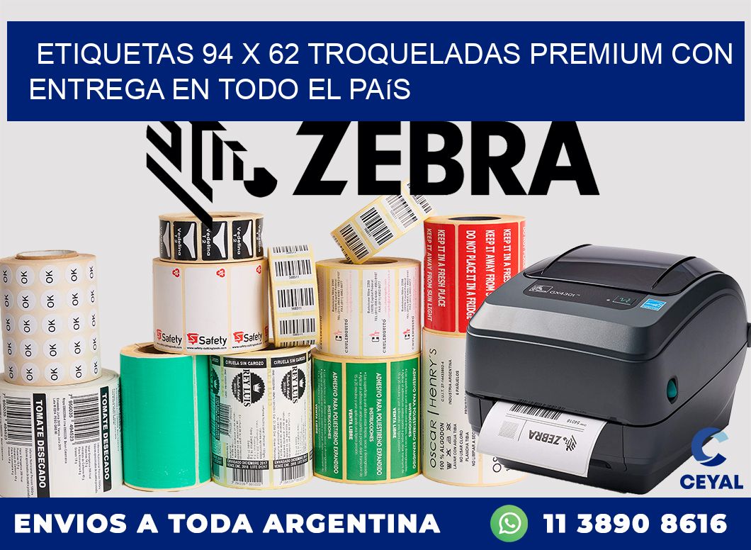 Etiquetas 94 x 62 troqueladas premium con entrega en todo el país