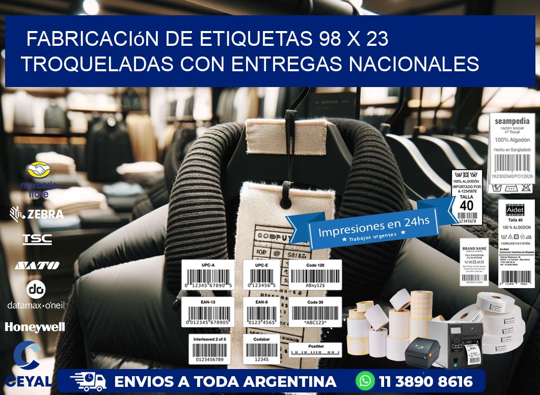 Fabricación de etiquetas 98 x 23 troqueladas con entregas nacionales