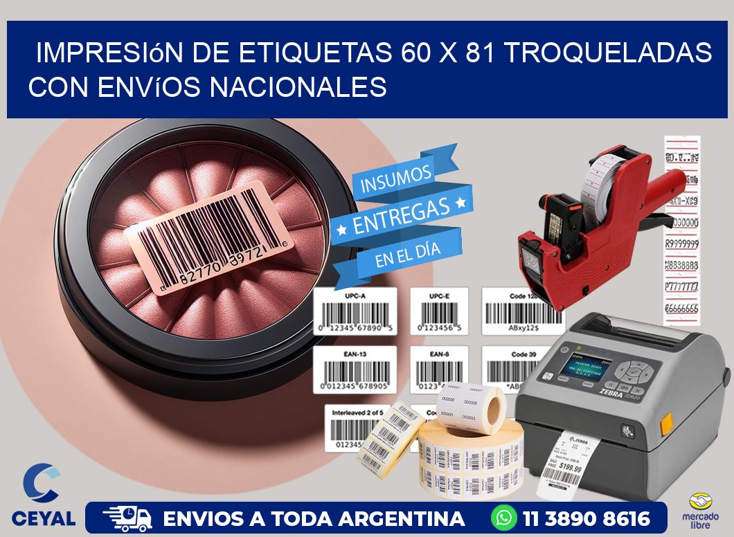 Impresión de etiquetas 60 x 81 troqueladas con envíos nacionales