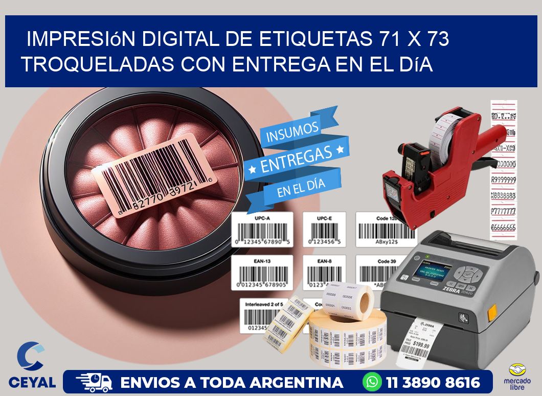 Impresión digital de etiquetas 71 x 73 troqueladas con entrega en el día