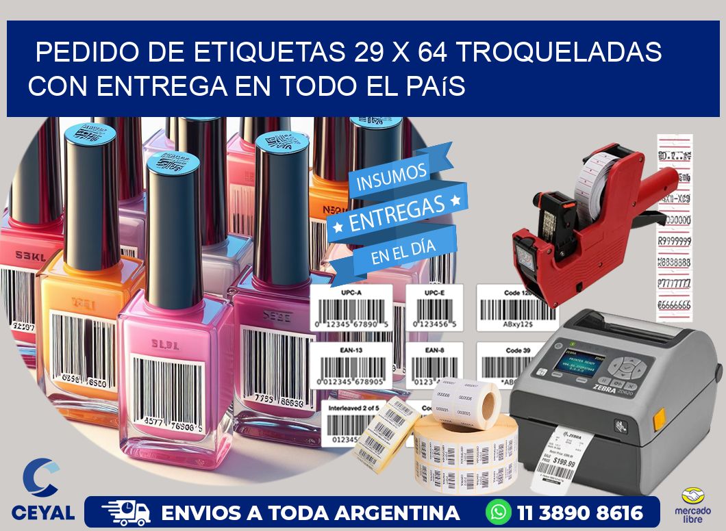 Pedido de etiquetas 29 x 64 troqueladas con entrega en todo el país