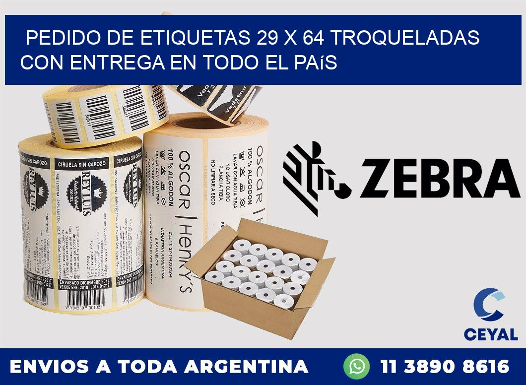 Pedido de etiquetas 29 x 64 troqueladas con entrega en todo el país