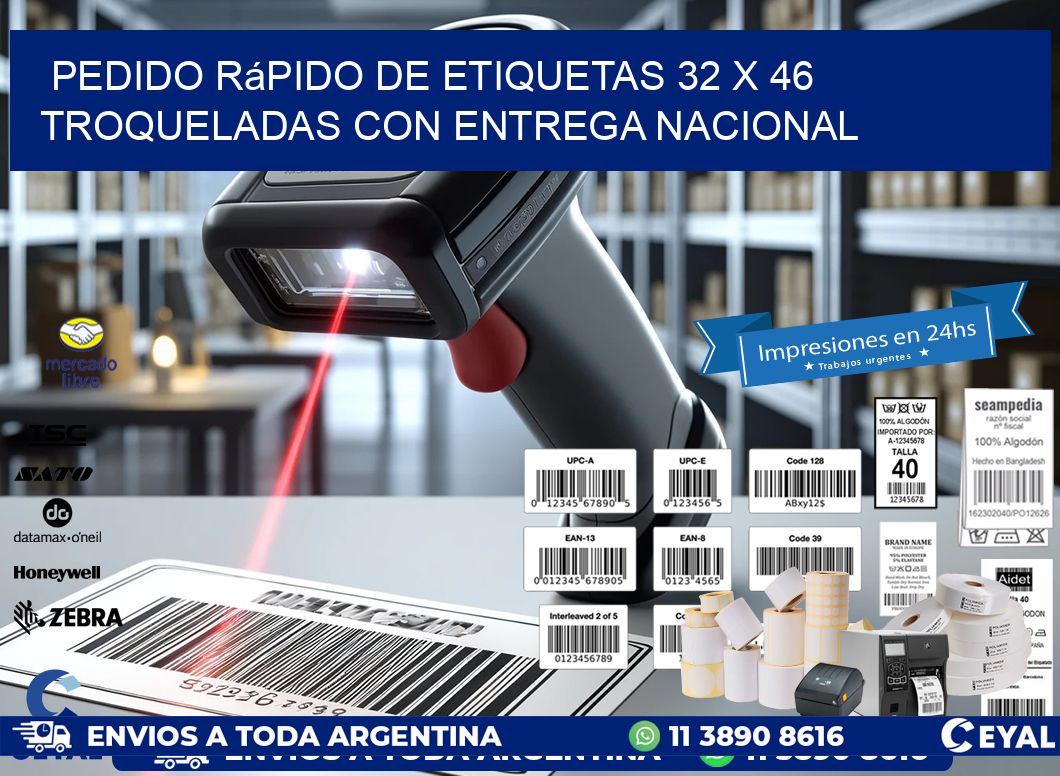 Pedido rápido de etiquetas 32 x 46 troqueladas con entrega nacional