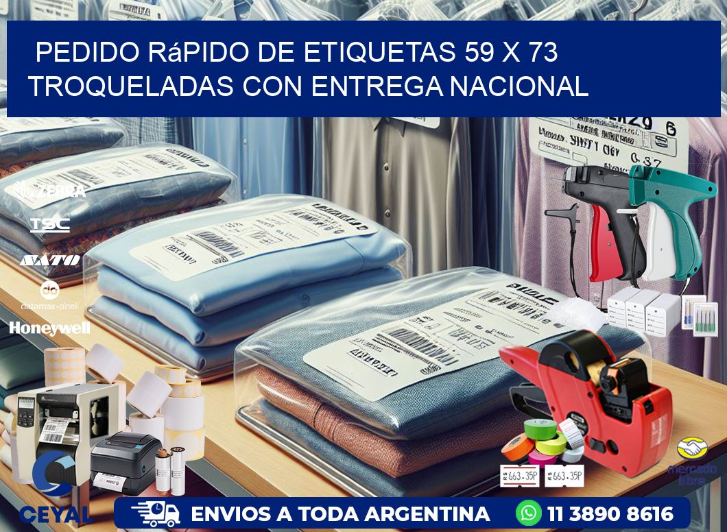 Pedido rápido de etiquetas 59 x 73 troqueladas con entrega nacional