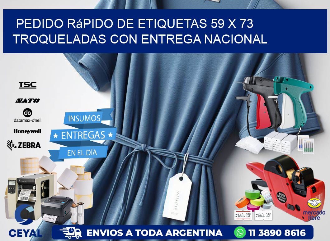 Pedido rápido de etiquetas 59 x 73 troqueladas con entrega nacional