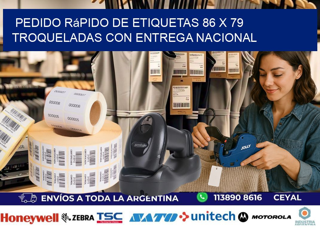 Pedido rápido de etiquetas 86 x 79 troqueladas con entrega nacional