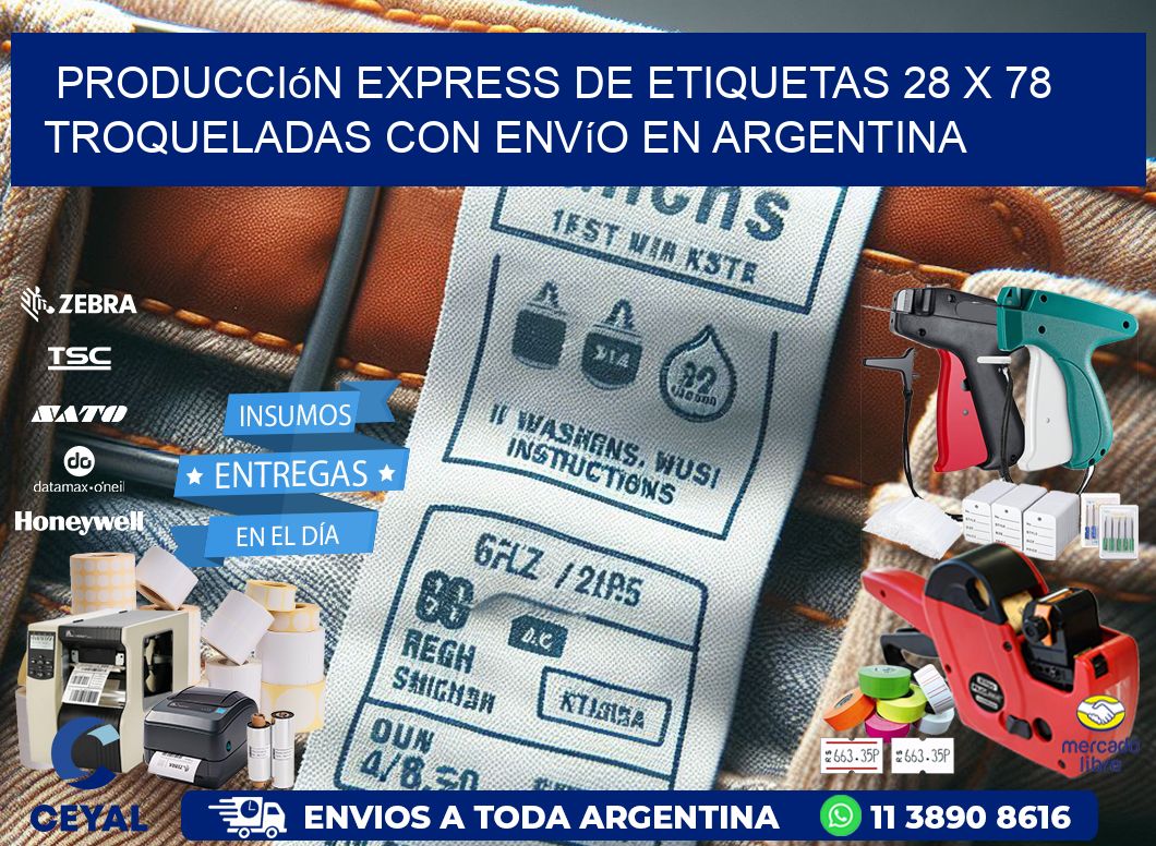 Producción express de etiquetas 28 x 78 troqueladas con envío en Argentina