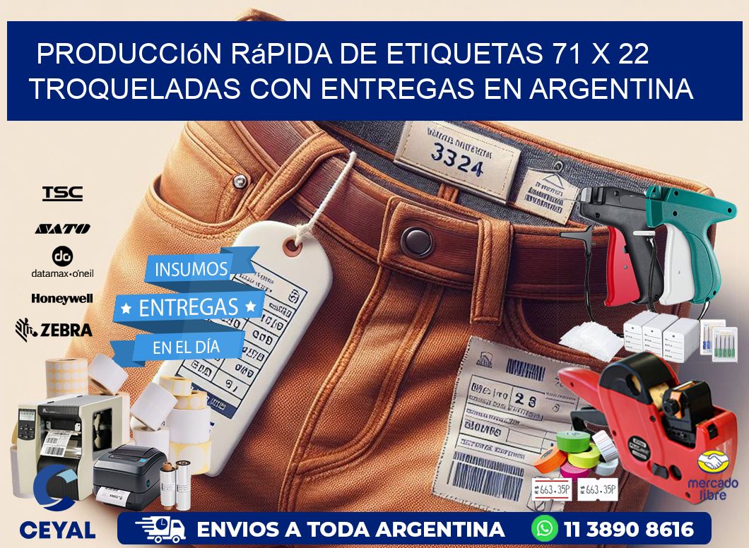 Producción rápida de etiquetas 71 x 22 troqueladas con entregas en Argentina