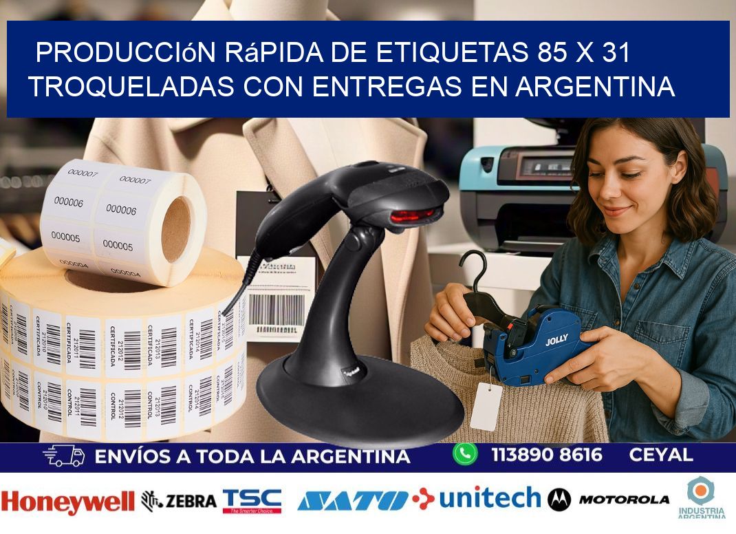 Producción rápida de etiquetas 85 x 31 troqueladas con entregas en Argentina