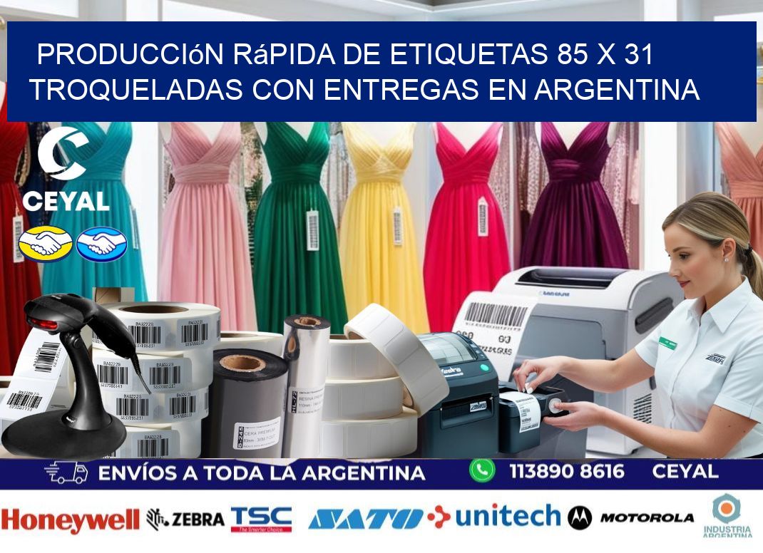 Producción rápida de etiquetas 85 x 31 troqueladas con entregas en Argentina