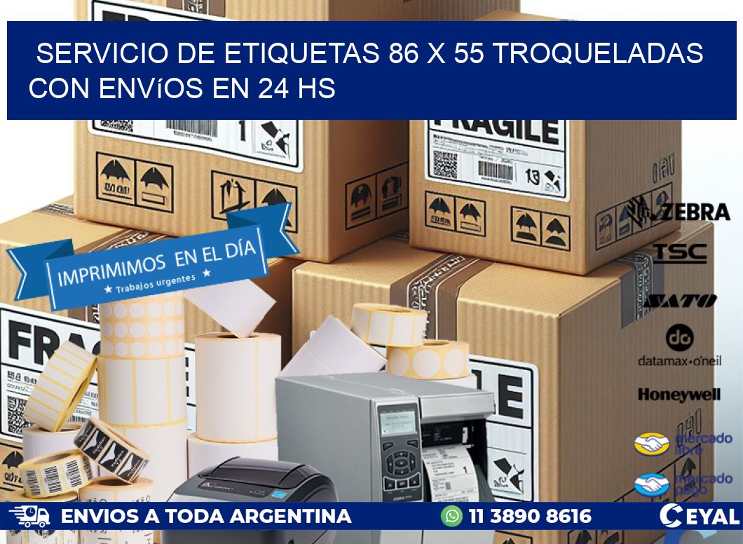 Servicio de etiquetas 86 x 55 troqueladas con envíos en 24 hs