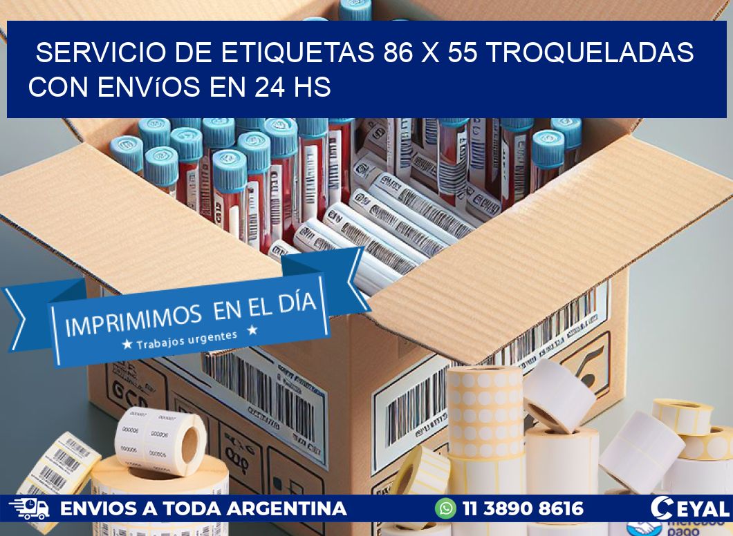 Servicio de etiquetas 86 x 55 troqueladas con envíos en 24 hs