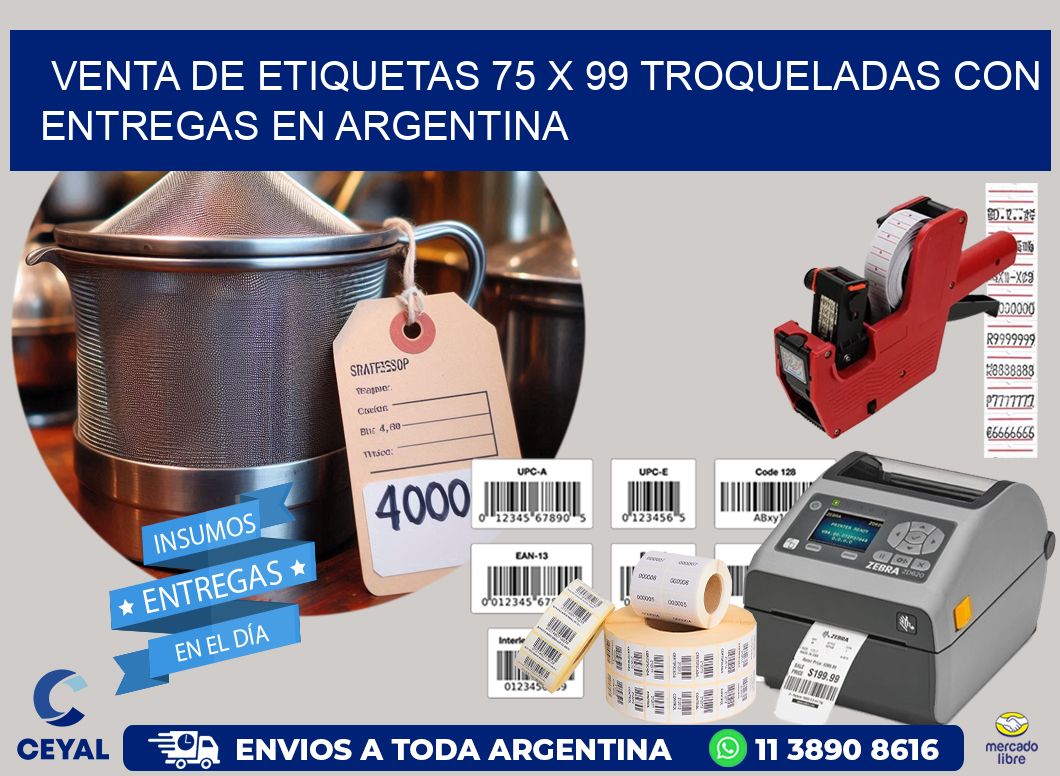Venta de etiquetas 75 x 99 troqueladas con entregas en Argentina