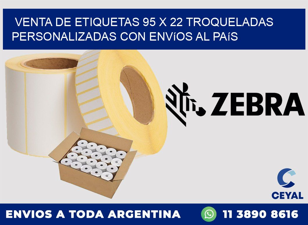 Venta de etiquetas 95 x 22 troqueladas personalizadas con envíos al país