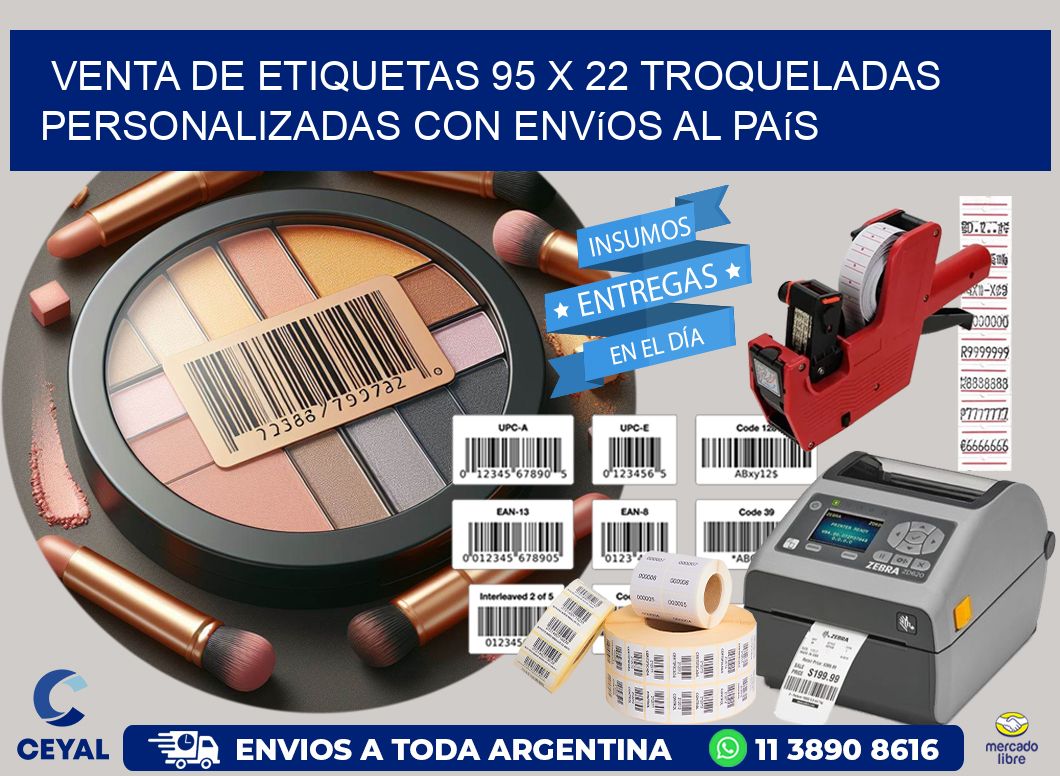 Venta de etiquetas 95 x 22 troqueladas personalizadas con envíos al país