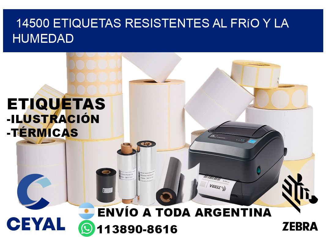 14500 Etiquetas resistentes al frío y la humedad
