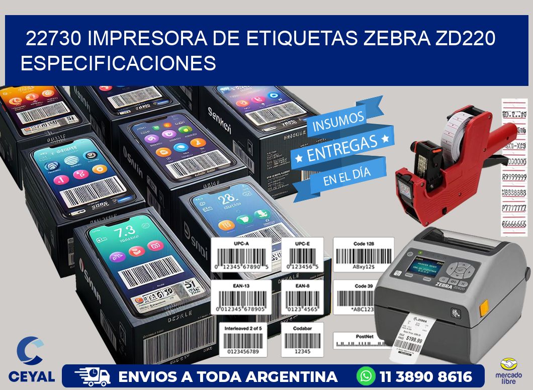 22730 impresora de etiquetas Zebra ZD220 especificaciones