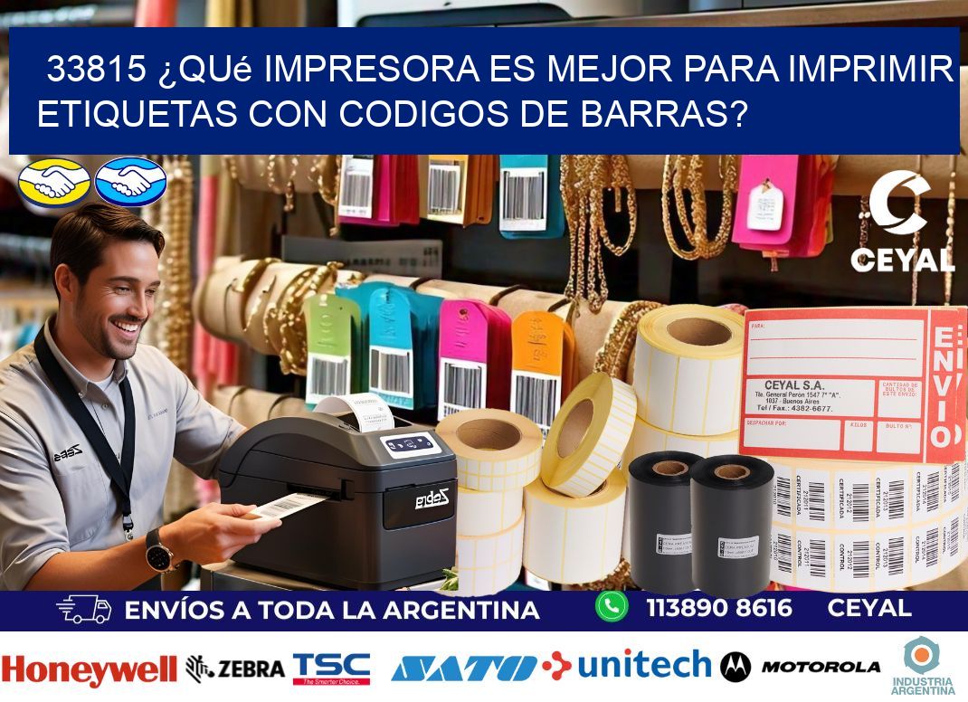 33815 ¿Qué impresora es mejor para imprimir etiquetas con codigos de barras?